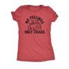  No Feelings Only Chaos Womens T Shirt 
