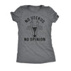  No Uterus No Opinion Womens T Shirt 
