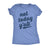  Not Today Yall Womens T Shirt 