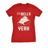  Oh Bells Yeah Womens T Shirt 