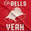  Oh Bells Yeah Womens T Shirt 