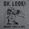  Oh Look Nobody Gives A Shit Womens T Shirt 
