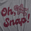  Oh Snap Womens T Shirt 