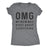  Omg My Mom Was Right About Everything Womens T Shirt 