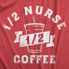  One Half Nurse One Half Coffee Womens T Shirt 