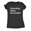  Parenting Style Survivalist Womens T Shirt 