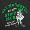  Pat Mccrotch Strip Club Womens T Shirt 