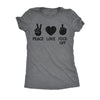  Peace Love Fuck Off Womens T Shirt 