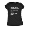  People Who Dont Like Halloween Womens T Shirt 