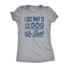  Pet My Dog And Go To Sleep Womens T Shirt 