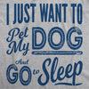  Pet My Dog And Go To Sleep Womens T Shirt 