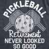  Pickleball Retirement Never Looked So Good Womens T Shirt 