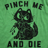  Pinch Me And Die Womens T Shirt 