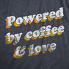  Powered By Coffee And Love Womens T Shirt 