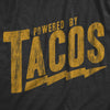  Powered By Tacos Womens T Shirt 