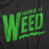  Powered By Weed Womens T Shirt 