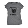  Proud Cat Owner Womens T Shirt 