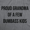  Proud Grandma Of A Few Dumbass Kids Womens T Shirt 