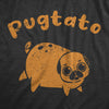  Pugtato Womens T Shirt 