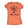  Pump Up The Yam Womens T Shirt 