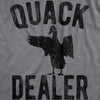  Quack Dealer Womens T Shirt 