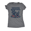  Raccoon Whisperer Womens T Shirt 