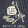  Random Axe Of Kindness Womens T Shirt 