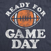  Ready For Game Day Womens T Shirt 