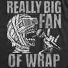  Really Big Fan Of Wrap Womens T Shirt 
