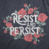  Resist And Persist Womens T Shirt 