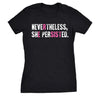  Resist Nevertheless She Persisted Multicolor Womens T Shirt 