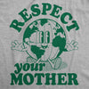  Respect Your Mother Womens T Shirt 