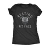  Resting Pit Face Womens T Shirt 