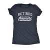  Retired Not My Problem Anymore Womens T Shirt 