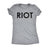  Riot Womens T Shirt 