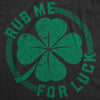  Rub Me For Luck Womens T Shirt 