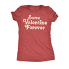 Same Valentine Forver Womens T Shirt 
