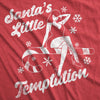  Santas Little Temptation Womens T Shirt 