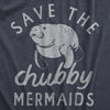  Save The Chubby Mermaids Womens T Shirt 