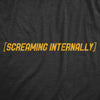  Screaming Internally Womens T Shirt 