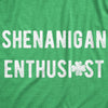 Shenanigan Enthusiast Womens T Shirt 