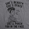 Shes Beauty Shes Grace Shell Punch You In The Face Womens T Shirt 