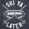  Ski Ya Later Womens T Shirt 