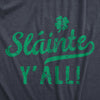  Slainte Yall Womens T Shirt 