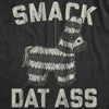  Smack Dat Ass Womens T Shirt 