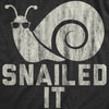  Snailed It Womens T Shirt 