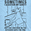  Sometimes I Question My Sanity Womens T Shirt 