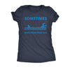  Sometimes Motivation Finds You Womens T Shirt 