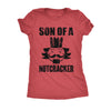  Son Of A Nutcracker Womens T Shirt 