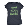  Sorry I Cant I Have Plants Womens T Shirt 